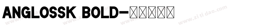 AngloSSK Bold字体转换